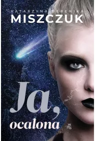 Ja, ocalona. Wiktoria Biankowska. Tom 4