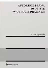 Autorskie prawa osobiste w obrocie prawnym