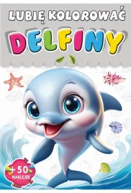 Delfiny. Lubi� kolorowa�