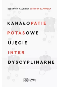 Kana�opatie potasowe. Uj�cie interdyscyplinarne