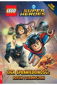 LEGO. DC Super Heroes. Liga Sprawiedliwo�ci. Dzielni i zjednoczeni!
