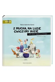 Z much� na luzie �wiczymy buzie, czyli zabawy logopedyczne dla dzieci