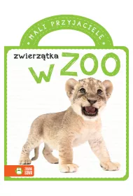 Mali przyjaciele. Zwierz�tka w zoo