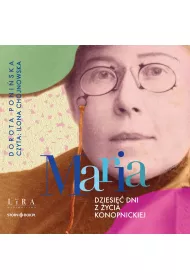 Audiobook Maria. Dziesi dni z ycia Konopnickiej mp3
