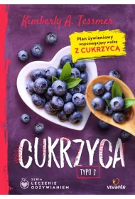 Leczenie od�ywianiem. Cukrzyca typu 2