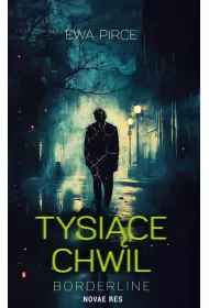 Tysi�ce chwil &ndash; borderline