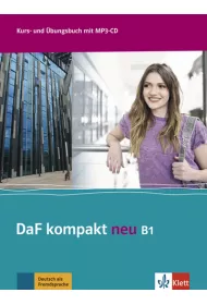 DaF kompakt neu B1. Kurs- und Ubungsbuch + MP3-CD
