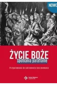 �ycie Bo�e. Spotkania parafialne. Przygotowanie do