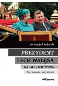 Prezydent Lech Wa��sa na salonach �wiata