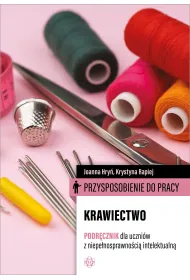 Przysposobienie do pracy. Krawiectwo. Podr�cznik dla uczni�w z niepe�nosprawno�ci� intelektualn�