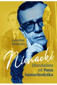 Nienacki. Skandalista od Pana Samochodzika