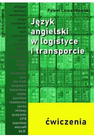 J�zyk angielski w logistyce i transporcie - �wiczenia