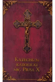 Katechizm katolicki sw. Piusa X
