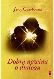 Dobra nowina o dialogu