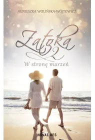 W stron� marze�. Zatoka 2