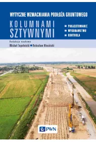 Wytyczne wzmacniania pod�o�a gruntowego kolumnami sztywnymi.Projektowanie, wykonawstwo, kontrola
