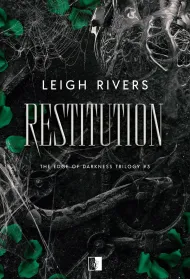 Restitution. The Edge of Darkness Trilogy. Tom 3