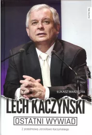 Ostatni wywiad Lech Kaczy�ski