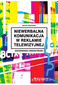 Niewerbalna komunikacja w reklamie telewizyjnej