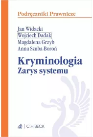 Kryminologia. Zarys systemu