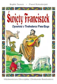 �wi�ty Franciszek. Opowie�� o Trubadurze Pana.. BR