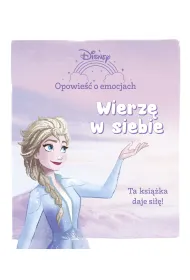 Opowie�� o emocjach. Wierz� w siebie. Disney