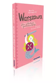 Warszawa dla m�odych podr�nik�w- przewodnik dla dzieci