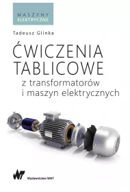 �wiczenia tablicowe z transformator�w i maszyn elektrycznych