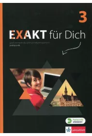 Exakt fur Dich 3. Podr�cznik do j�zyka niemieckiego dla szk� ponadgimnazjalnych