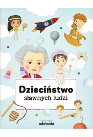 Dzieci�stwo s�awnych ludzi