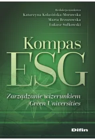 Kompas ESG. Zarz�dzanie wizerunkiem Green Universities