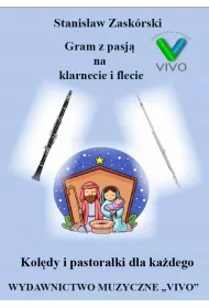 Gram z pasj� na klarnecie i flecie