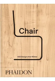 Chair. 500 Designs that Matter