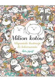 Milion kot�w. Wspania�e ilustracje do kolorowania