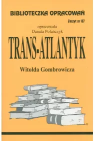 Trans-Atlantyk. Biblioteczka opracowa. Zeszyt nr 87
