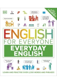 English for Everyone Everyday English. Learn and Practise Over 2,500 Words and Phrases wer. angielska