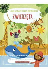 Zwierz�ta. Moja wielka ksi�ga odpowiedzi