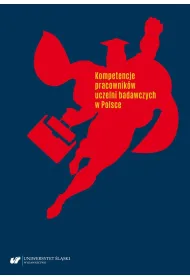 Kompetencje pracownik�w uczelni badawczych w Polsce
