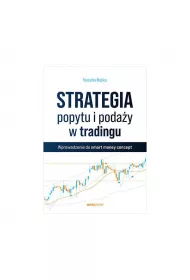 Strategia popytu i poda�y w tradingu. Wprowadzenie do smart money concept