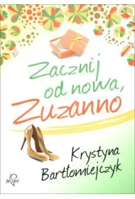 Zacznij od nowa, Zuzanno