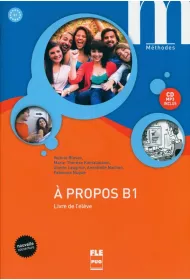 A propos B1. Livre de l'eleve + CD MP3