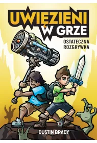 Uwi�zieni w grze. Ostateczna rozgrywka