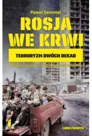 Rosja we krwi. Terroryzm dw�ch dekad