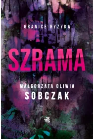 Szrama. Granice ryzyka. Tom 3