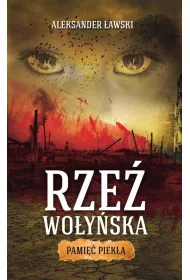 Rze� wo�y�ska. Pami�� piek�a