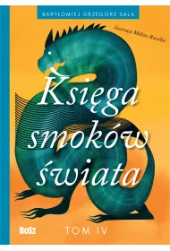 Ksi�ga smok�w �wiata. Tom 4