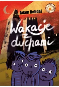 Wakacje z duchami. Klub owcw przygd