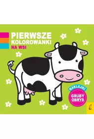 Pierwsze Kolorowanki. Na wsi