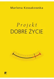 Projekt dobre �ycie