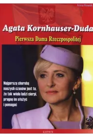 Agata Konhauser-Duda. Pierwsza dama Rzeczpospolitej
